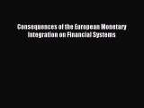 [PDF] Consequences of the European Monetary Integration on Financial Systems Download Full