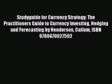 [PDF] Studyguide for Currency Strategy: The Practitioners Guide to Currency Investing Hedging