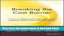 Read Breaking the Cost Barrier: A Proven Approach to Managing and Implementing Lean Manufacturing