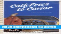 Read Calf Fries to Caviar: True Confessions of Two Texas Cooks  PDF Free