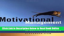 Read Motivational Management: Inspiring Your People for Maximum Performance  Ebook Online