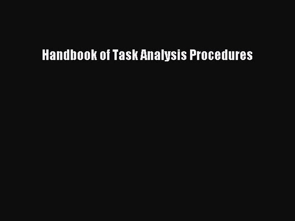 Read Handbook of Task Analysis Procedures Ebook Free