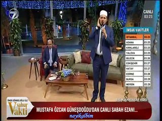 M.Özcan Güneşdoğdu Sabah ezanı Ramazan 2016