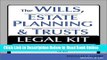 Read The Wills, Estate Planning and Trusts Legal Kit: Your Complete Legal Guide to Planning for