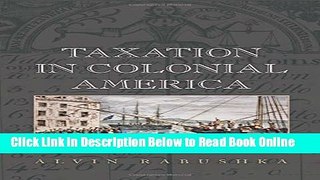 Read Taxation in Colonial America  Ebook Free