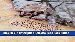 Read The Crucified and Resurrected Method of Living the Recovered Life  PDF Free