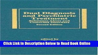 Read Dual Diagnosis and Psychiatric Treatment: Substance Abuse and Comorbid Disorders, Second