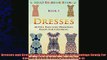 Free PDF Downlaod  Dresses and Dress Patterns 60 Full Page Line Drawings Ready For Coloring Adult Coloring  FREE BOOOK ONLINE