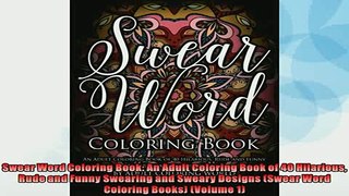 FREE PDF  Swear Word Coloring Book An Adult Coloring Book of 40 Hilarious Rude and Funny Swearing READ ONLINE