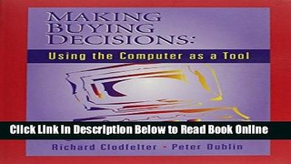 Read Making Buying Decisions: Using The Computer as a Tool (General Business   Business Ed.)