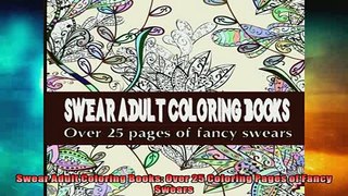 FREE PDF  Swear Adult Coloring Books Over 25 Coloring Pages of Fancy Swears  FREE BOOOK ONLINE