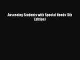 Download Assessing Students with Special Needs (7th Edition) Ebook Free