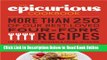 Read The Epicurious Cookbook: More Than 250 of Our Best-Loved Four-Fork Recipes for Weeknights,