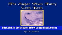 Read The Sugar Plum Fairy Cook Book - Old English Recipes   High Tea  Ebook Free