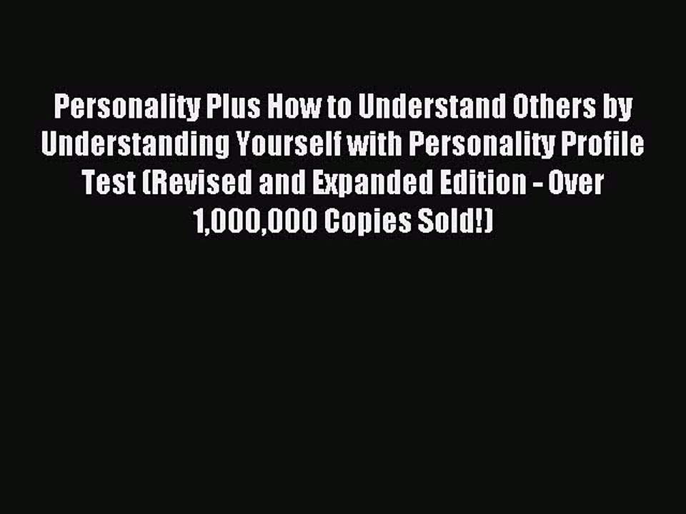 Read Personality Plus How to Understand Others by Understanding Yourself with Personality Profile