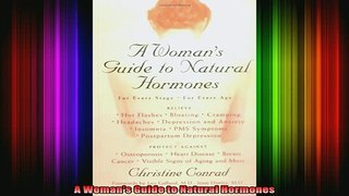 READ book  A Womans Guide to Natural Hormones Full EBook