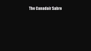 Read Books The Canadair Sabre ebook textbooks