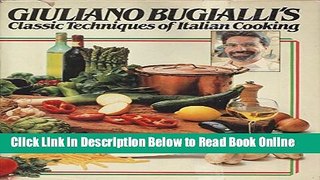 Download Giuliano Bugialli s Classic Techniques of Italian Cooking  PDF Online