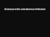 Read Books Dictionary of Afro-Latin American Civilization ebook textbooks