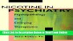 Read Nicotine in Psychiatry: Psychopathology and Emerging Therapeutics (Clinical Practice)  Ebook