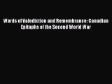 Read Books Words of Valediction and Remembrance: Canadian Epitaphs of the Second World War