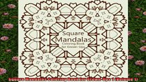Free PDF Downlaod  Square Mandalas Coloring Book for GrownUps 1 Volume 1  BOOK ONLINE