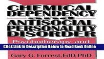 Read Chemical Dependency and Antisocial Personality Disorder: Psychotherapy and Assessment