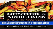 Read Gender and Addictions: Men and Women in Treatment (Library of Substance Abuse and Addiction