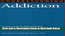 Read Understanding Addiction (Understanding Health and Sickness Series)  Ebook Online