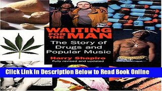 Download Waiting for the Man: The Story of Drugs and Popular Music  PDF Online