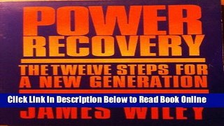 Read Power Recovery: The Twelve Steps for a New Generation  Ebook Free