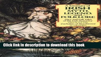 Read A Treasury of Irish Myth, Legend   Folklore (Fairy and Folk Tales of the Irish Peasantry /