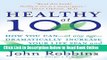 Download Healthy at 100: The Scientifically Proven Secrets of the World s Healthiest and