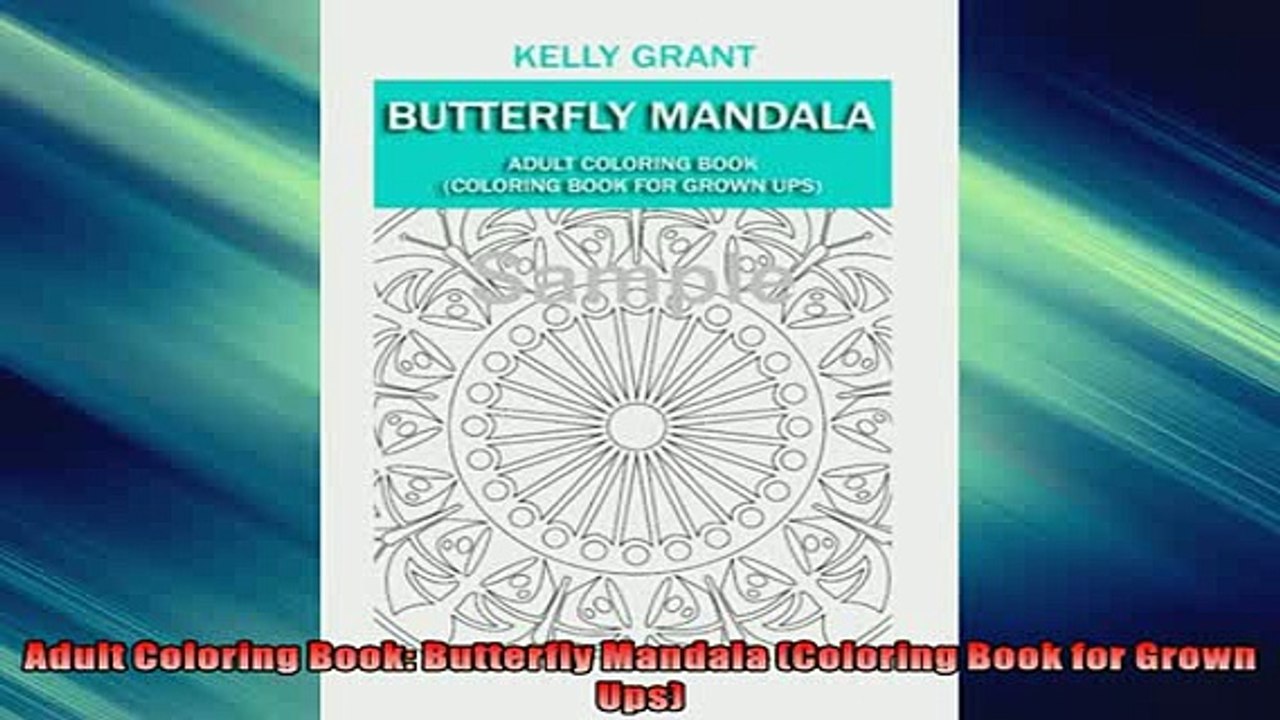 READ book  Adult Coloring Book Butterfly Mandala Coloring Book for Grown Ups  FREE BOOOK ONLINE