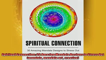 Free PDF Downlaod  Spiritual Connection 30 Amazing Mandala Designs to Stress Out mandala mandala art  DOWNLOAD ONLINE