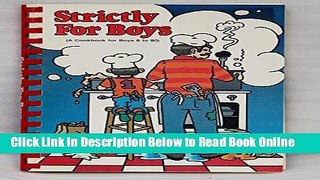 Read Strictly for Boys: A Cookbook for Boys 8 to 80  Ebook Free