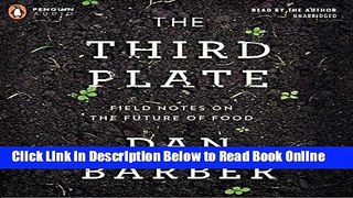 Read The Third Plate: Field Notes on the Future of Food  Ebook Free