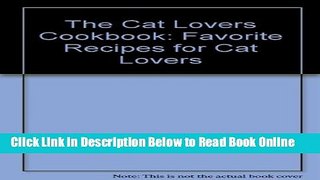 Read The Cat Lovers Cookbook: Favorite Recipes for Cat Lovers  PDF Online