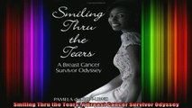 READ book  Smiling Thru the Tears A Breast Cancer Survivor Odyssey Full Free