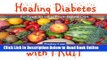 Read Healing Diabetes with Fruit: Ex-Type 2s on a Fruit-Based Diet  Ebook Free