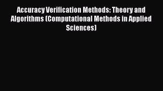 [PDF] Accuracy Verification Methods: Theory and Algorithms (Computational Methods in Applied