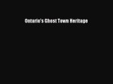 Read Books Ontario's Ghost Town Heritage PDF Free