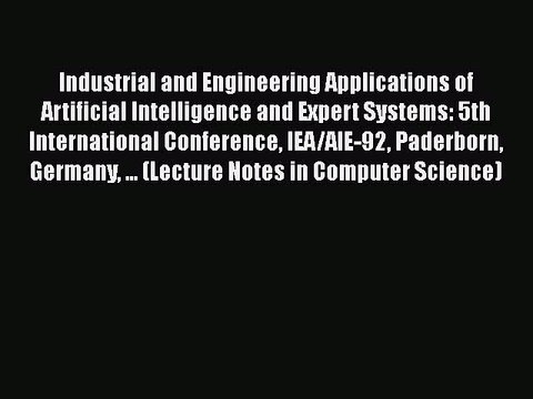 [PDF] Industrial and Engineering Applications of Artificial Intelligence and Expert Systems:
