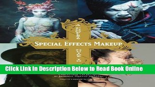 Read A Complete Guide to Special Effects Makeup: Conceptual Creations by Japanese Makeup Artists