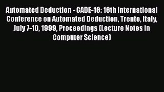 [PDF] Automated Deduction - CADE-16: 16th International Conference on Automated Deduction Trento