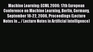[PDF] Machine Learning: ECML 2006: 17th European Conference on Machine Learning Berlin Germany