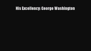Read Books His Excellency: George Washington E-Book Free