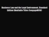 Read Book Business Law and the Legal Environment Standard Edition (Available Titles CengageNOW)