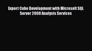 Read Expert Cube Development with Microsoft SQL Server 2008 Analysis Services Ebook Free