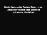Read Book West's Business Law: Text and Cases - Legal Ethical International and E-Commerce